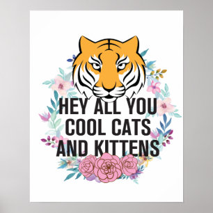 Hey All You Cool Cats and Kittens   Tiger King ポスター