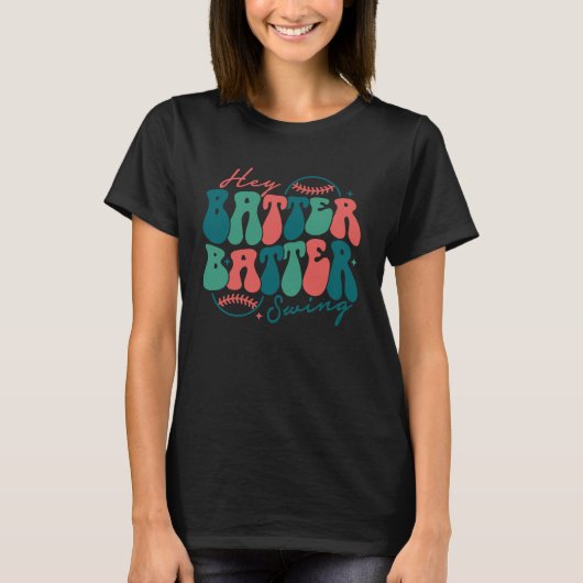 Hey Batter Batter Swing  Baseball Mom Mothers Day Tシャツ (正面)