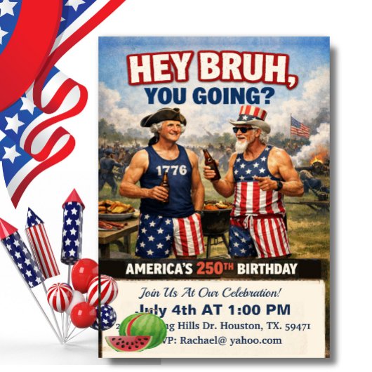 Hey Bruh! America’s 250th Birthday BBQ, Funny 招待状