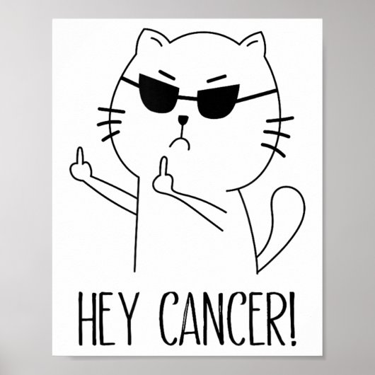 Hey Cancer F U, おもしろいCat Middle Finger, F#ck Canc ポスター (正面)
