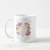 Hey Cancer I Don't Have Enough Middle Fingers For  コーヒーマグカップ (左)