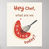 Hey Chef – Funny Kitchen Poster for Home Cooks ポスター (正面)