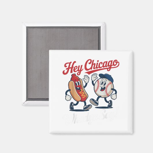 Hey Chicago Whadya Say Funny Baseball Hot Dog 4th  マグネット (正面/裏面)