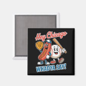 Hey Chicago Whadya Say Funny Baseball Hot Dog 4th  マグネット (正面/裏面)