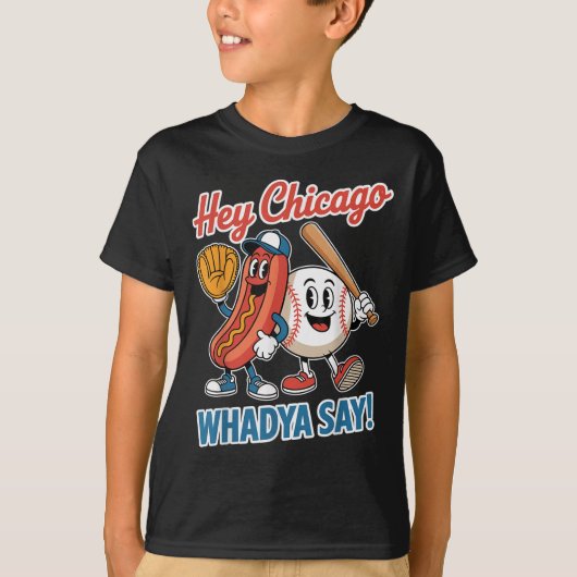 Hey Chicago Whadya Say Funny Baseball Hot Dog 4th  Tシャツ (正面)