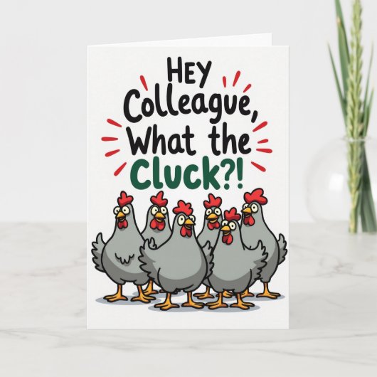 Hey Colleague What The Cluck カード (正面)