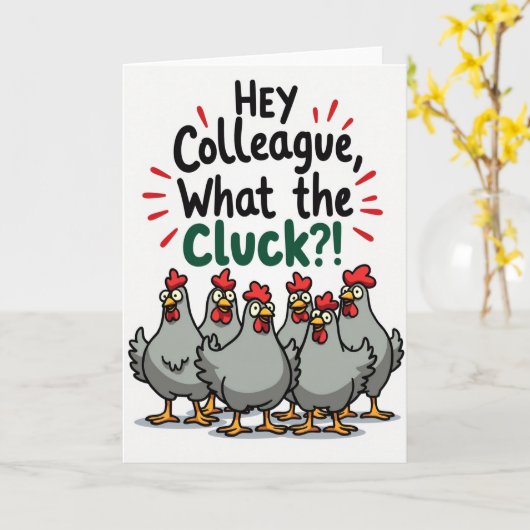 Hey Colleague What The Cluck カード (黄色い花)