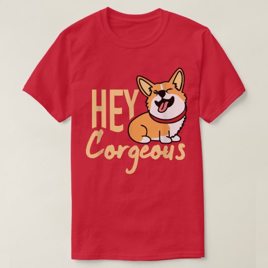 Hey Corgeous, Corgi Gives,男性へおもしろい犬所有者 Tシャツ (デザイン正面)