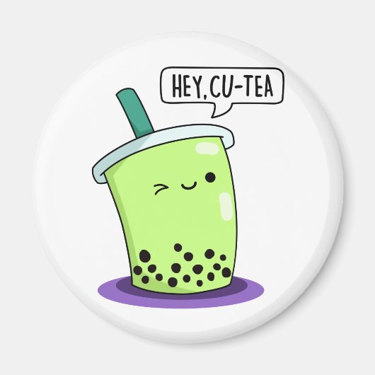 Hey Cu-Tea おもしろい Boba Tea Pun マグネット (正面)