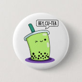 Hey Cu-Tea おもしろい Boba Tea Pun 缶バッジ (正面)