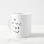 Hey Don’t Panic It’s Just Monday Funny コーヒーマグカップ (正面左)