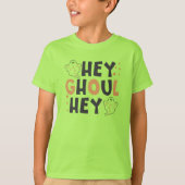 Hey Ghoul Hey Boy T-Shirt Tシャツ (正面)