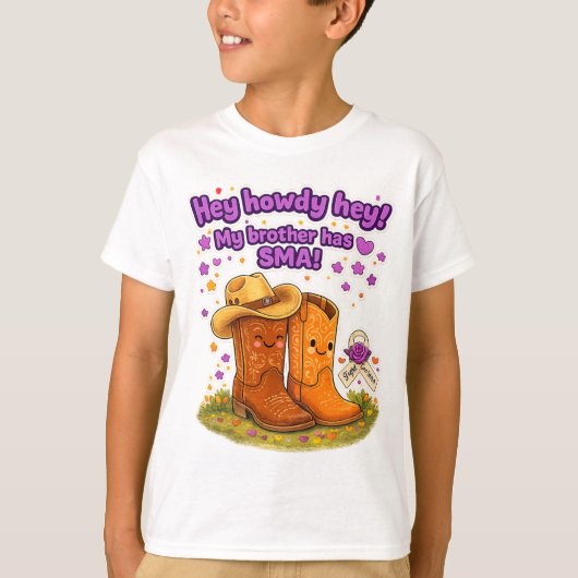 Hey Howdy Hey! My brother has SMA! T- shirt Tシャツ (正面)