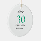 Hey it's 30th birthday green black bold letter nam セラミックオーナメント (右)