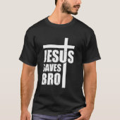 Hey Jesus Saves Bro Tシャツ (正面)