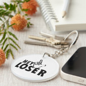 Hey loser. losers, mafkees, onnozele, neurd....  キーホルダー (正面右)