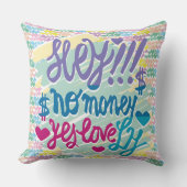 HEY!!! NO MONEY YES LOVE(LOVELY) BY MASANSER クッション (正面)