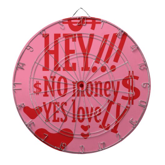 HEY!!! NO MONEY YES LOVE(LOVELY) BY MASANSER ダーツボード (正面)