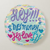 HEY!!! NO MONEY YES LOVE(LOVELY) BY MASANSER ラウンドクッション (正面)