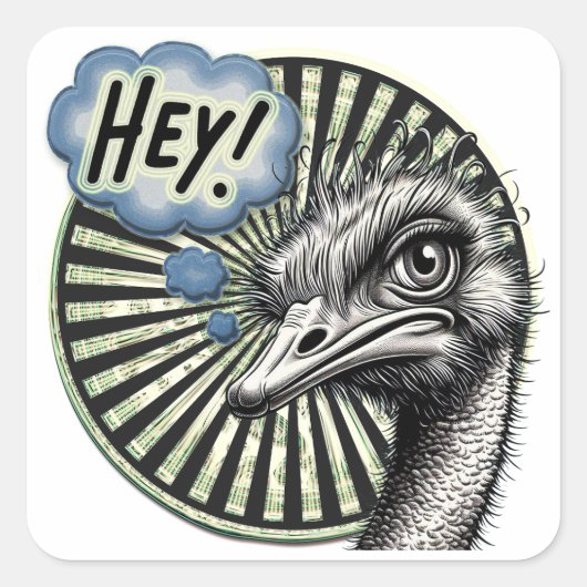 "Hey Ostrich" Bubble Thought Sticker スクエアシール (正面)