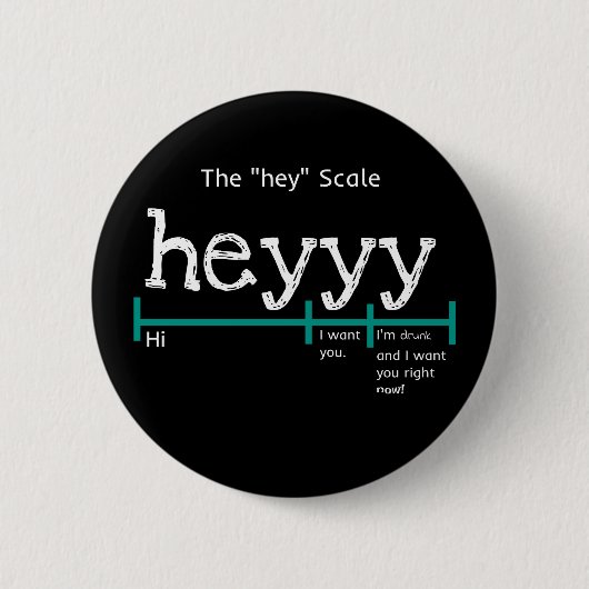 Hey Scale Heyyy （英語） 缶バッジ (正面)