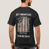 Hey Snowflake You are Not Special America Flag Tシャツ (裏面)
