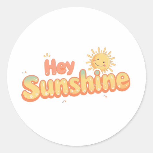 "Hey Sunshine" with Smiling Sun ラウンドシール (正面)