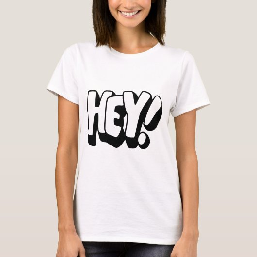 HEY! Tシャツ - 大胆で楽しいステートメントTシャツ (正面)
