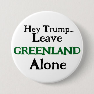 Hey Trump, Leave Greenland  Alone  缶バッジ