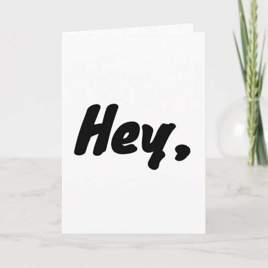 "Hey, wait a minute..." fill in the rest, card. カード (正面)