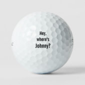 Hey, where's Johnny Titleist Pro V1ゴルフボール ゴルフボール (正面)