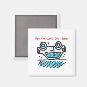 Hey, You Can't Park There!  マグネット (正面/裏面)