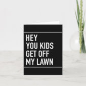 Hey You Kids Get Off My Lawn - Funny Quote カード (正面)