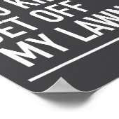 Hey You Kids Get Off My Lawn - Funny Quote  ポスター (角)