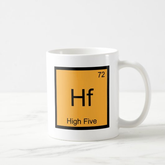 Hf - High Five Chemistry要素おもしろいシンボルT型 コーヒーマグカップ (右)