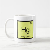 Hg - 聖杯 化学元素記号 巡礼 T シャツ コーヒーマグカップ (左)