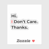 Hi I Don’t Care Thanks ステッカー シール (シート)