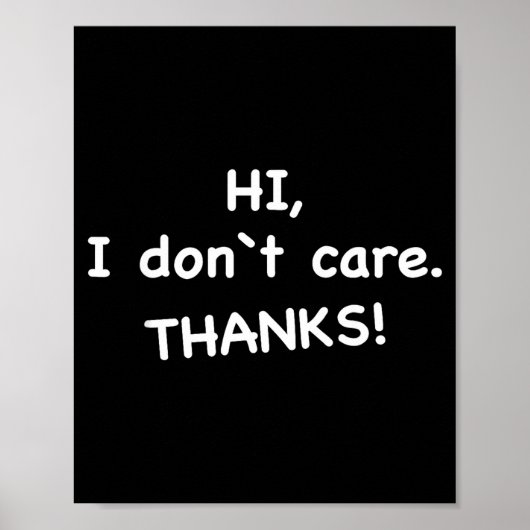 Hi, I Don't Care Thanks  ポスター (正面)