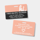 hi i have multiple sclerosis patience pvc badge バッジ (正面＆裏面)