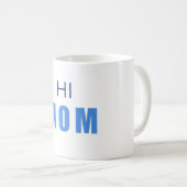 Hi Mom Baby Boy mug コーヒーマグカップ (正面右)