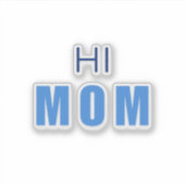 Hi Mom Baby Boy sticker シール (正面)