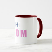 Hi Mom Baby girl mug マグカップ (正面右)