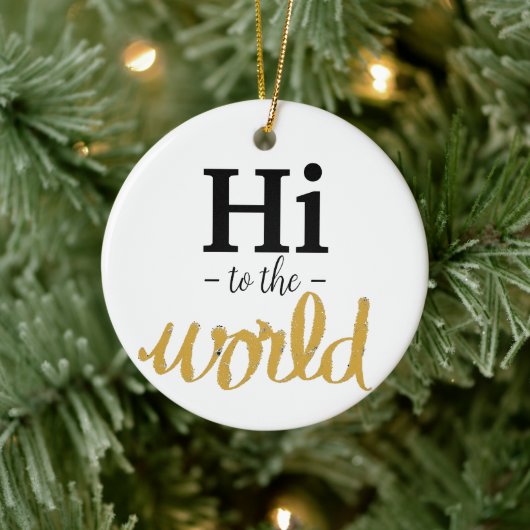 Hi To The World金ゴールドホワイト誕生統計名 セラミックオーナメント (ツリー)