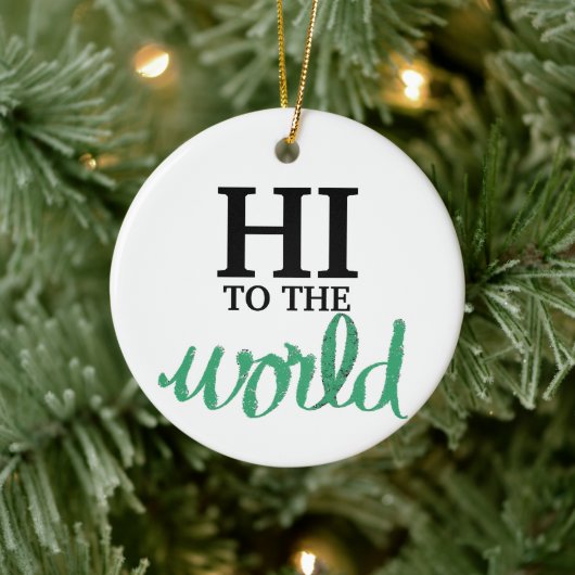 Hi To The World Green誕生統計 セラミックオーナメント (ツリー)