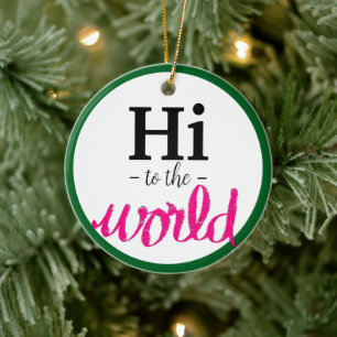 Hi to the World Pink Green誕生統計名 セラミックオーナメント