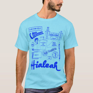 Hialeahの生命 Tシャツ