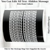 Hidden Message For Any Hobby, Mentally 106W コーヒーマグカップ