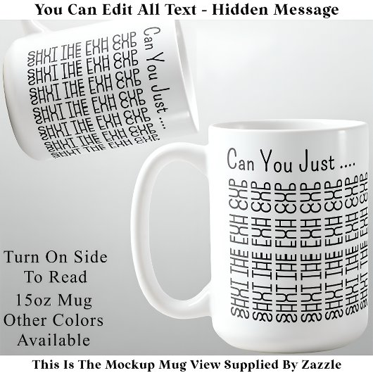 Hidden Message Shut The Fuh Cup 155BW Funny Adult  コーヒーマグカップ