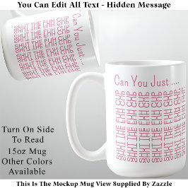 Hidden Message Shut The Fuh Cup 155PW おもしろ 大人用 コーヒーマグカップ
