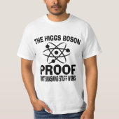 Higgsのボゾンの破壊的な物の仕事 Tシャツ (正面)